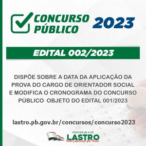 Edital Público Nº 002/2023 - Aplicação da Prova para Orientador Social e Novo Cronograma