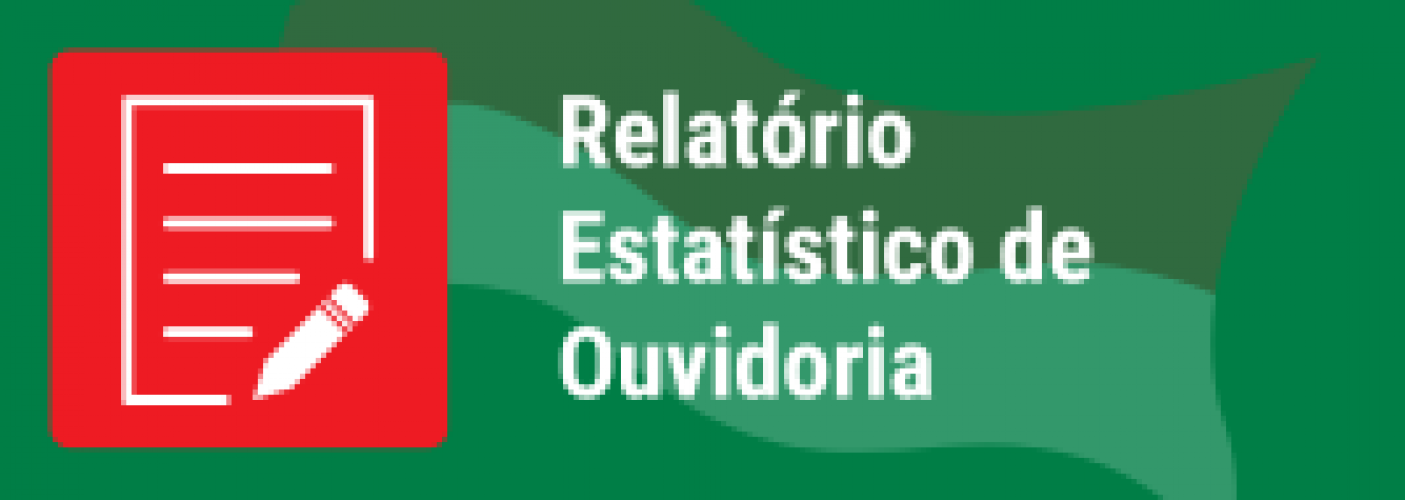 Relatório Estatístico de Ouvidoria